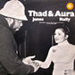 THAD JONES & AURA RULLY / Thad & Aura
